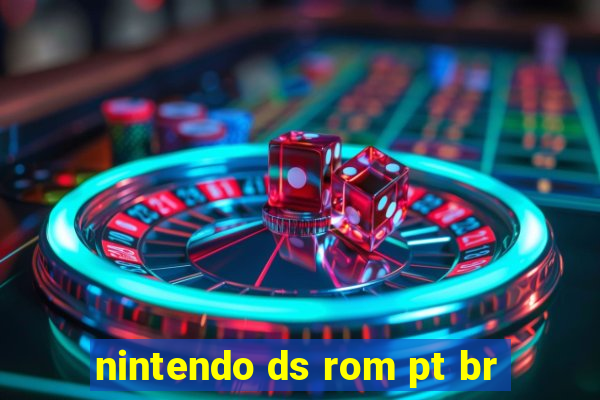 nintendo ds rom pt br